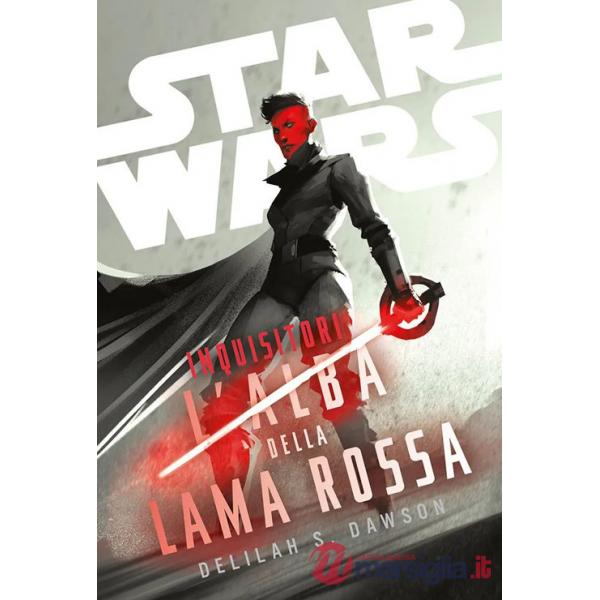 Inquisitori. L'alba della lama rossa. Star Wars