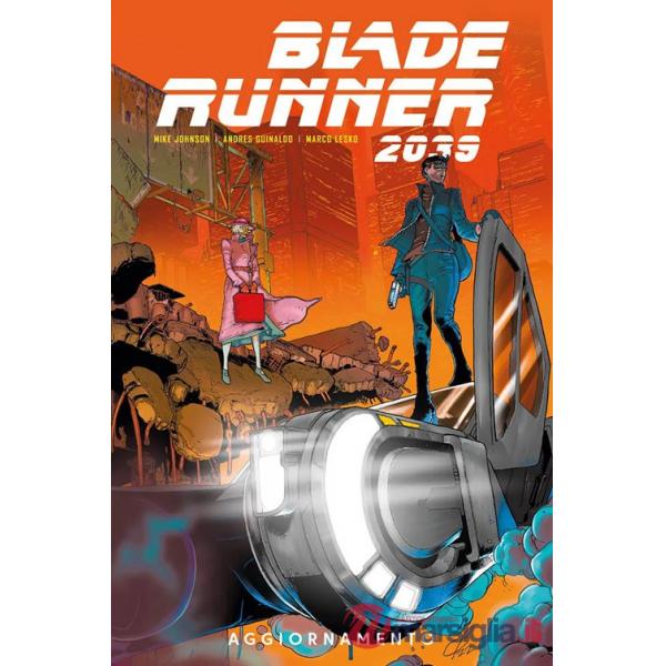 Blade Runner 2039. Vol. 2: Aggiornamento