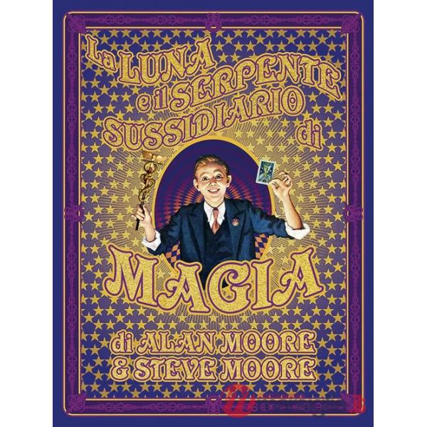 Luna e il serpente. Sussidiario di magia (La)