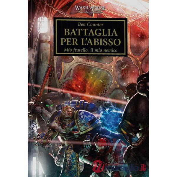Battaglia per l'abisso. The Horus heresy. Warhammer. Vol. 8
