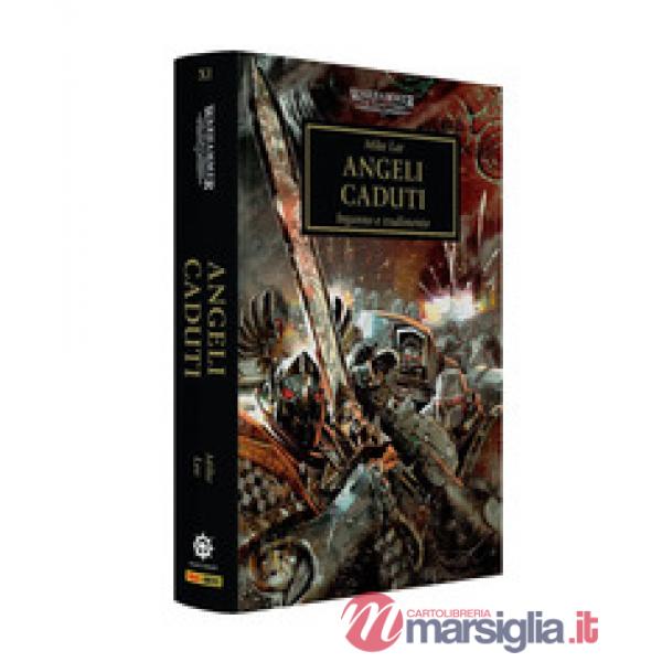 Angeli caduti. The Horus heresy. Warhammer. Vol. 11