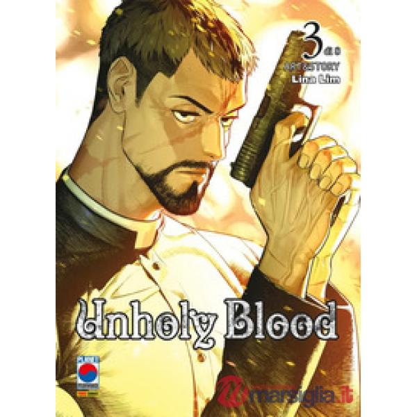 Unholy blood. Vol. 3