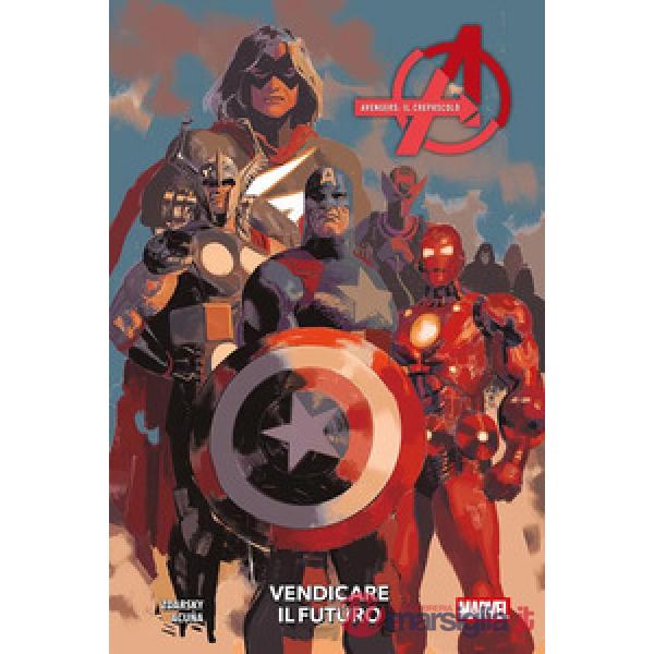 Crepuscolo. Vendicare il futuro. Avengers (Il)