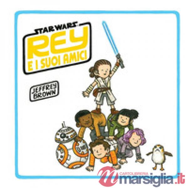 Rey e i suoi amici