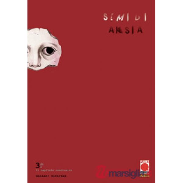 Semi di ansia. Vol. 3