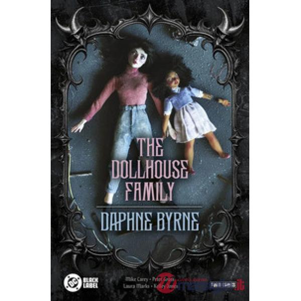 Dollhouse family. Daphne Byrne (The)