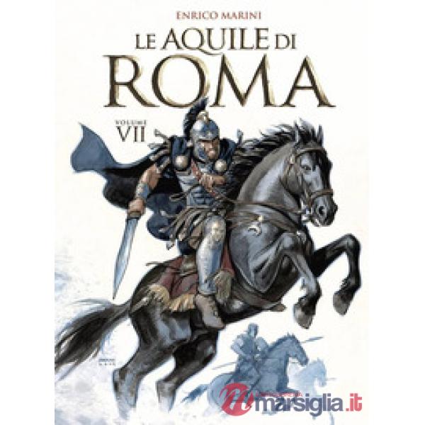 Aquile di Roma (Le). Vol. 7