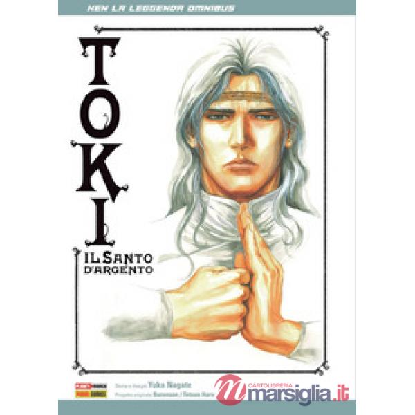 Toki, il santo d'argento. Ken la leggenda omnibus