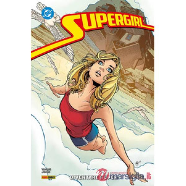Diventare super. Supergirl