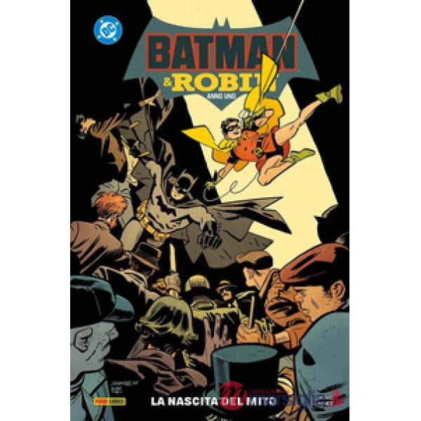 Batman e Robin. Anno 1. Vol. 1: La nascita del mito