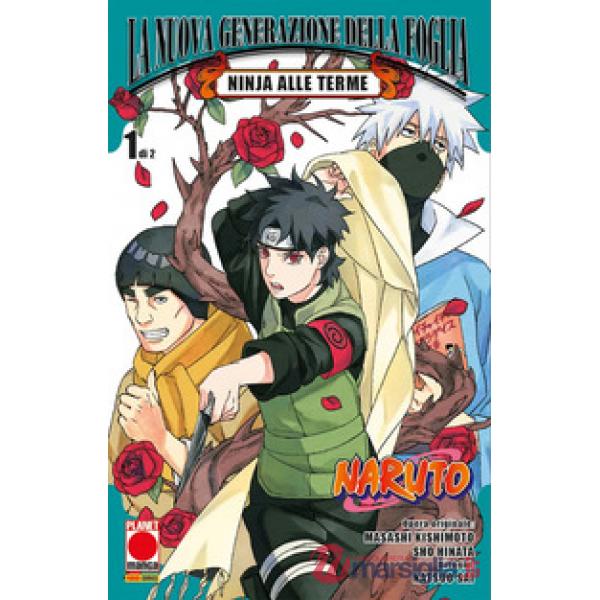 Ninja alle terme. Naruto: La nuova generazione della Foglia. Vol. 1