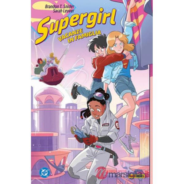 Vacanze in famiglia. Supergirl