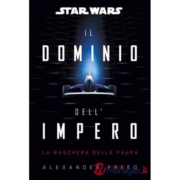 Dominio dell'impero. La maschera della paura. Star Wars (Il)