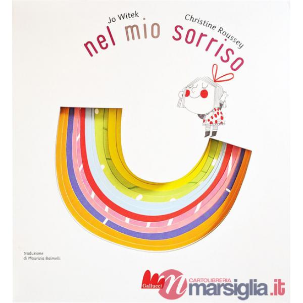 Nel mio sorriso. Ediz. a colori
