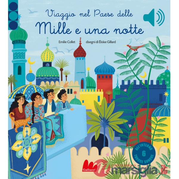 Viaggio nel paese delle mille e una notte. Ediz. a colori