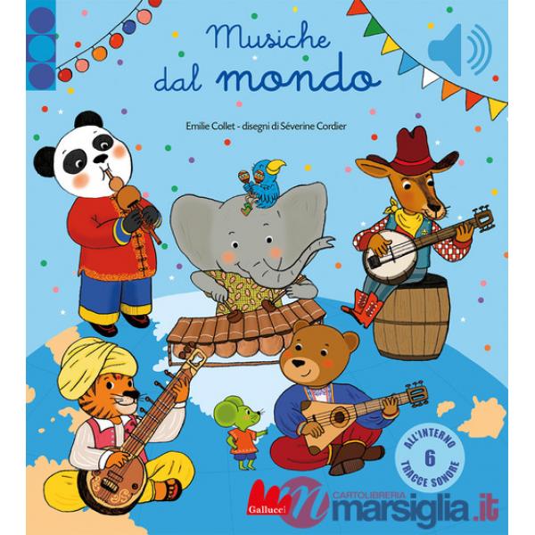 Musiche dal mondo. Ediz. a colori