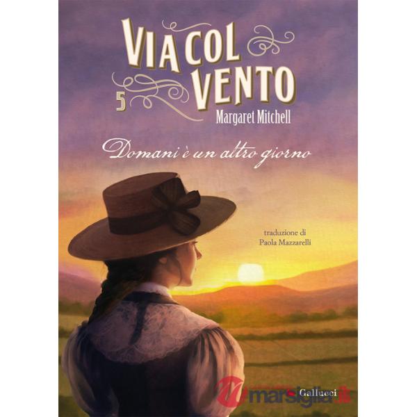 Via col vento. Domani è un altro giorno