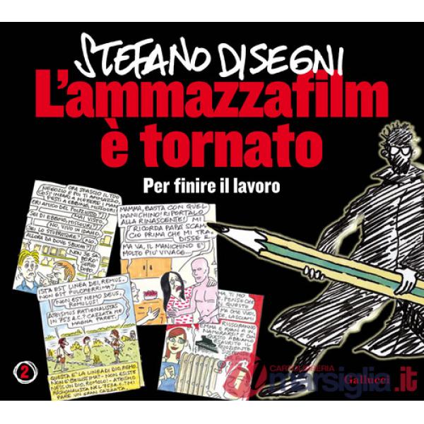 Ammazzafilm è tornato. Per finire il lavoro. Nuova ediz. (L')