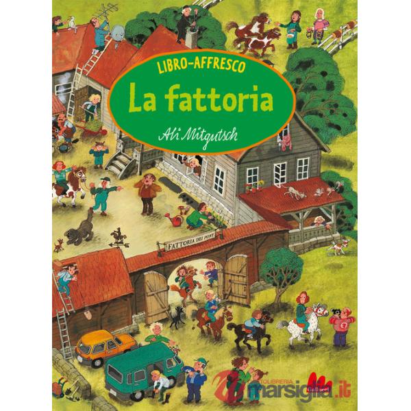 Fattoria. Libro-affresco. Ediz. a colori (La)