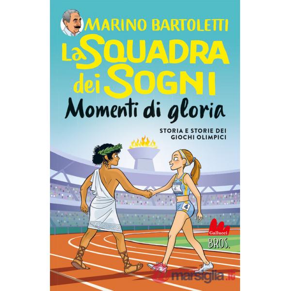 Momenti di gloria. La squadra dei sogni. Vol. 4