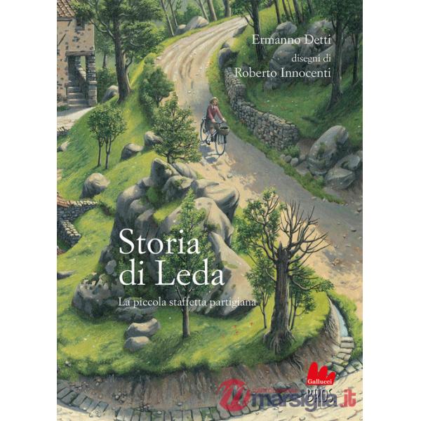 Storia di Leda. La piccola staffetta partigiana