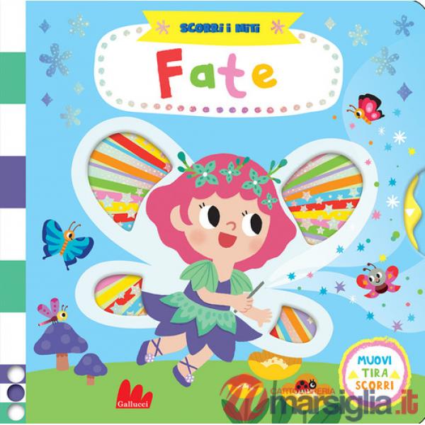 Fate. Scorri i miti. Ediz. a colori