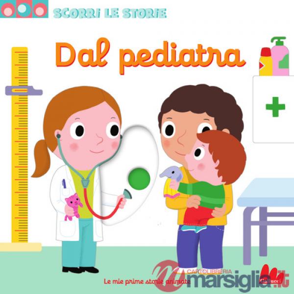 Dal pediatra. Scorri le storie. Ediz. a colori