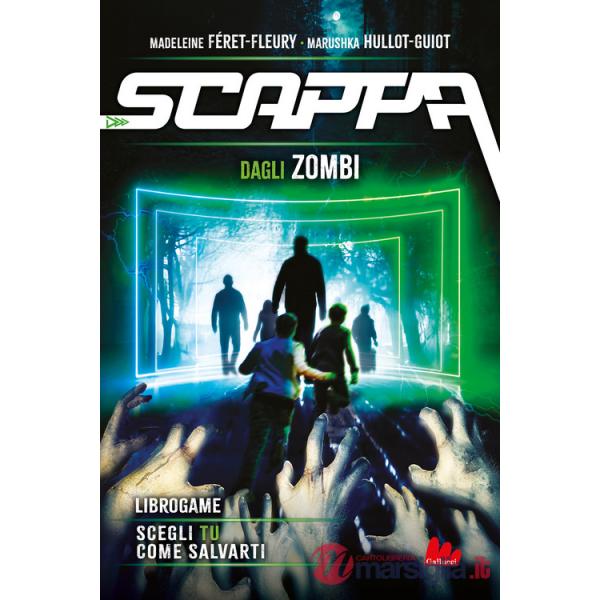 Scappa dagli zombi. Libro game