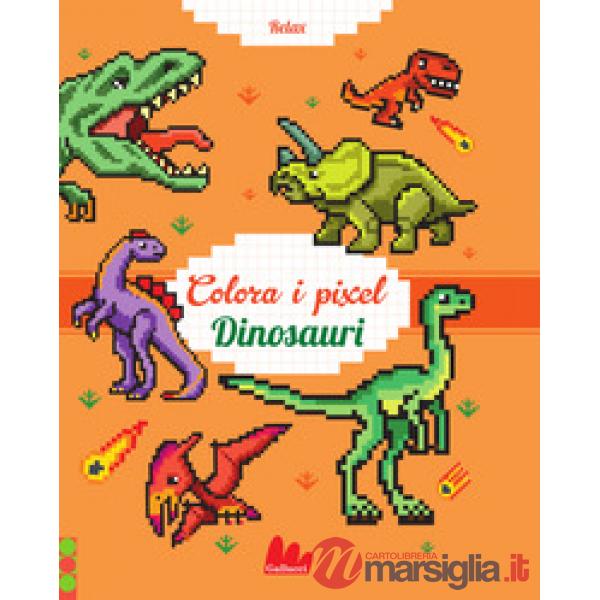Dinosauri. Colora i pixel. Ediz. a colori
