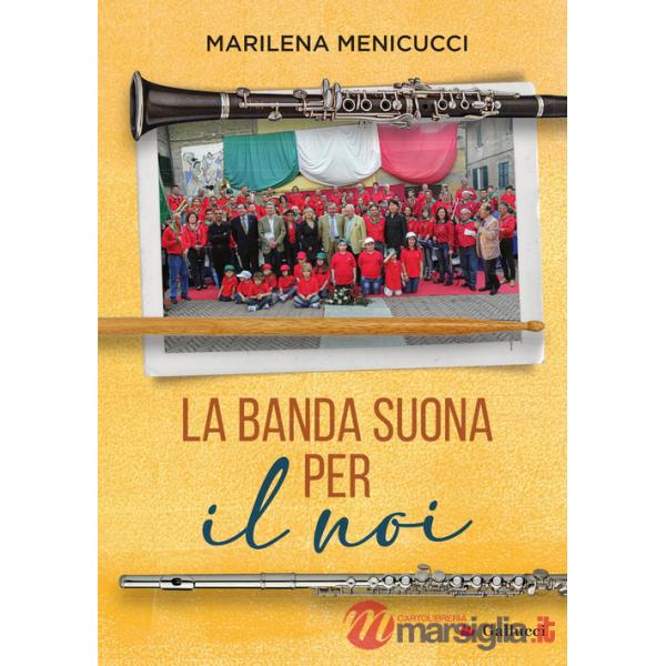 Banda suona per «il noi» (La)