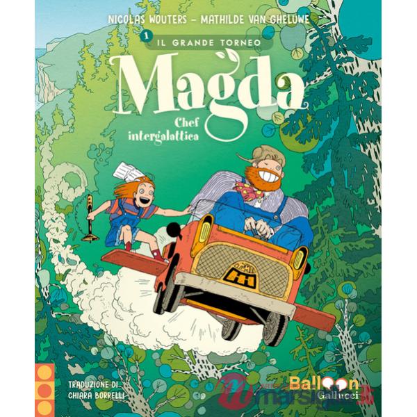 Magda chef intergalattica. Il grande torneo