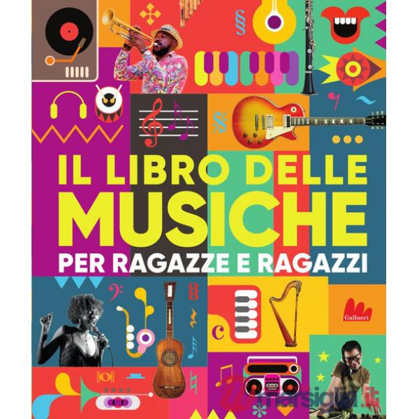 Libro delle musiche per ragazze e ragazzi. Con CD Audio (Il)