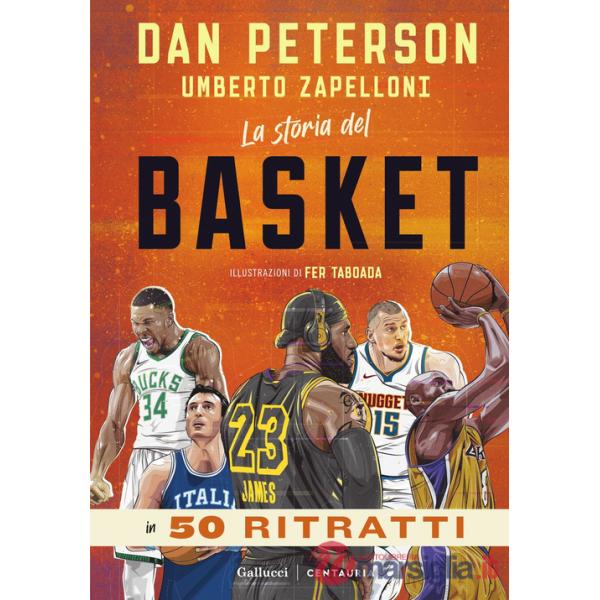 Storia del basket in 50 ritratti (La)