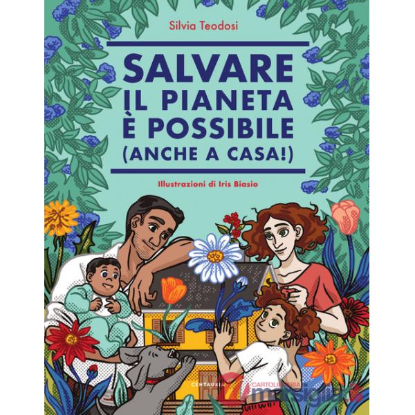Salvare il pianeta è possibile (anche a casa!)