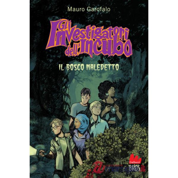 Bosco maledetto. Gli investigatori dell'incubo (Il)
