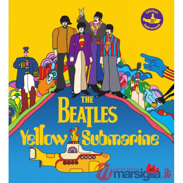 Beatles. Yellow submarine. Ediz. a colori (The)