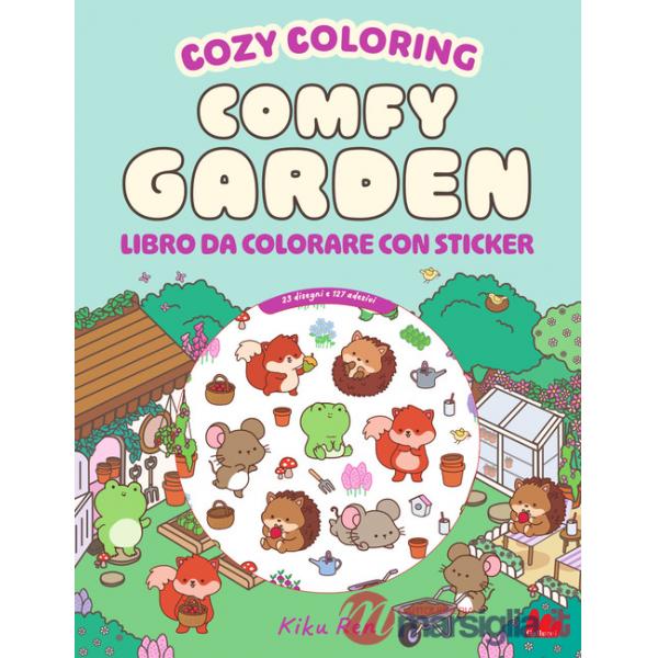 Comfy garden. Cozy coloring book. Con 127 Adesivi