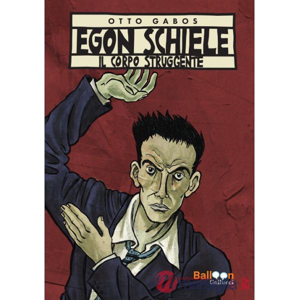 Egon Schiele. Il corpo struggente. Nuova ediz.