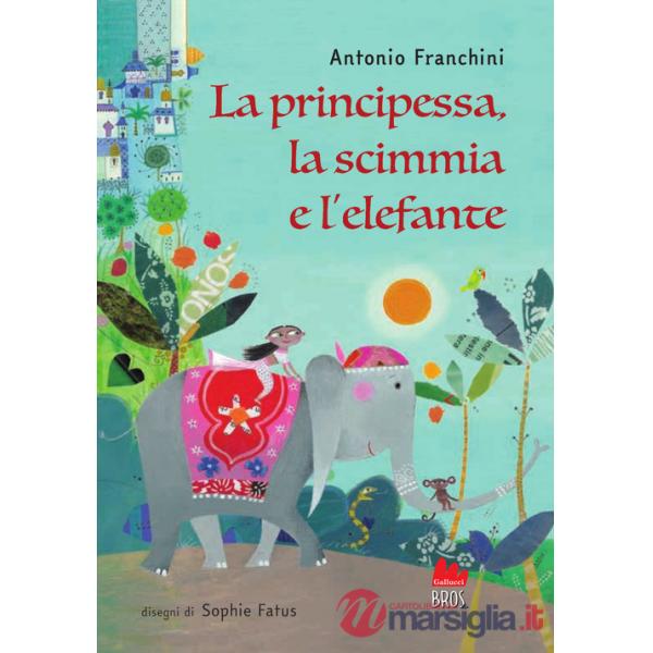 Principessa, la scimmia e l'elefante. Ediz. a colori (La)