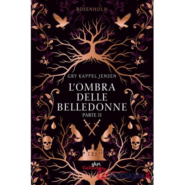 Ombra delle belledonne. Rosenholm (L'). Vol. 2