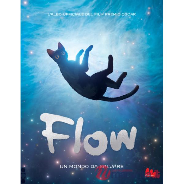 Flow. Un mondo da salvare. Ediz. a colori