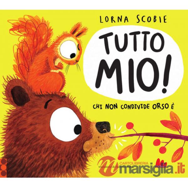 Tutto mio! Ediz. a colori