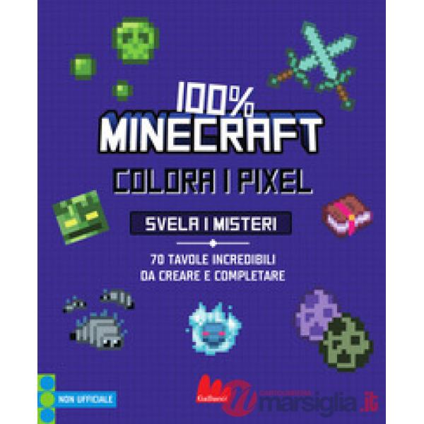 100% Minecraft. Colora i pixel. Svela i misteri