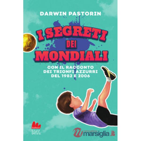 Segreti dei mondiali. Nuova ediz. (I)