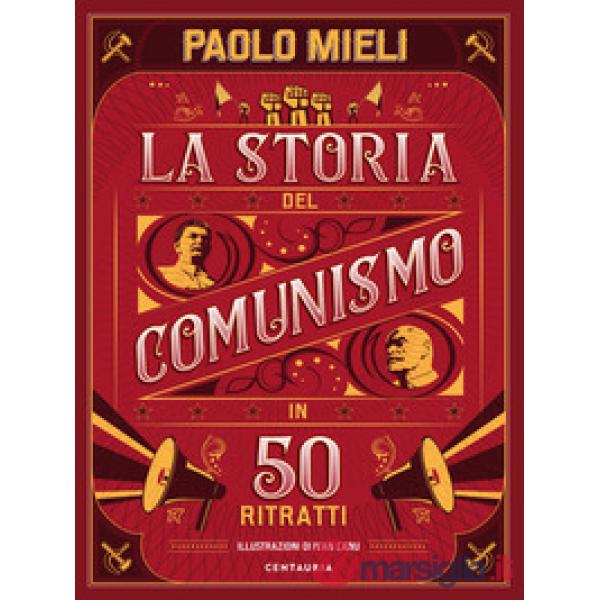 Storia del comunismo in 50 ritratti (La)
