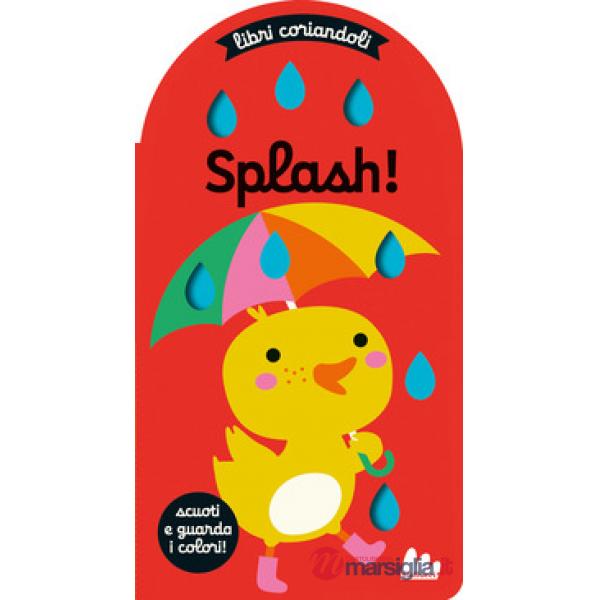 Splash. Libri coriandoli. Ediz. a colori