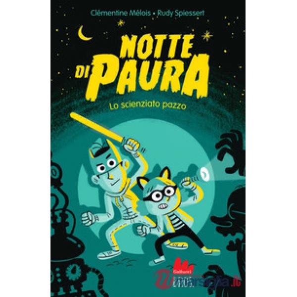 Notte di paura. Lo scienziato pazzo