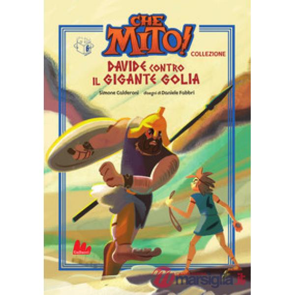 Davide contro il gigante Golia. Che mito! Collezione