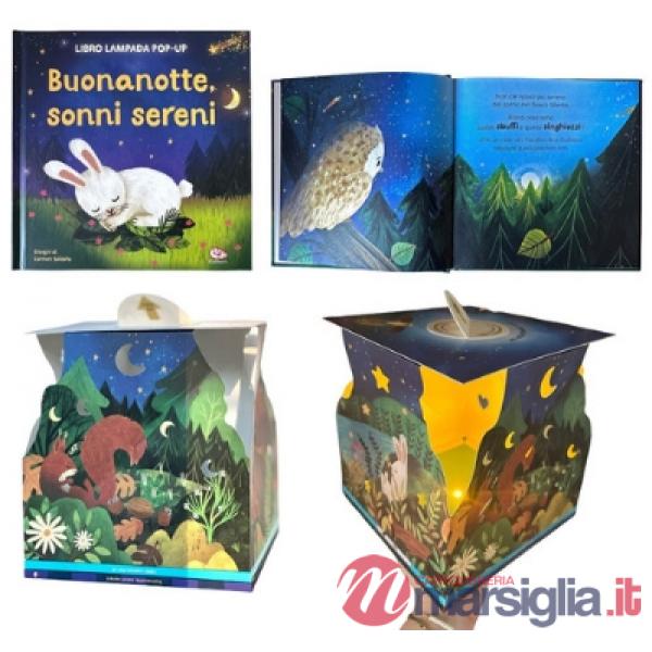 Buonanotte, sonni sereni. Libro lampada pop-up. Ediz. a colori