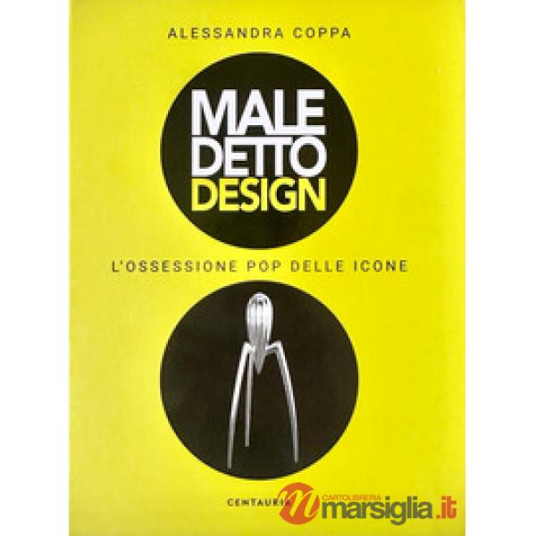 Maledetto design. L'ossessione pop delle icone